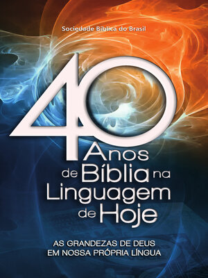 cover image of 40 anos de Bíblia na Linguagem de Hoje